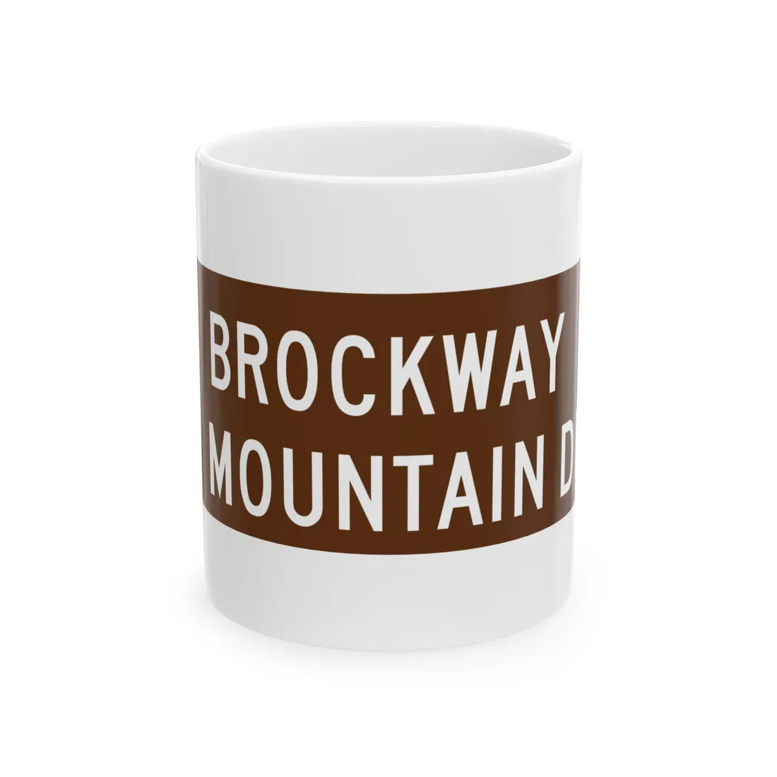 Brockway sign (Michigan) (Road Sign) White Coffee Mug 11oz - Go Mug Yourself
