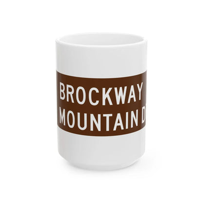 Brockway sign (Michigan) (Road Sign) White Coffee Mug 15oz - Go Mug Yourself