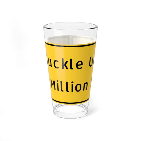 Buckle Up Next Million Miles (Pennsylvania) (Road Sign) Pint Glass 16oz 16oz - Go Mug Yourself