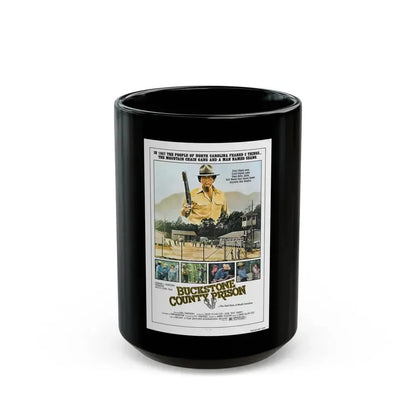 BUCKSTONE COUNTY PRISON 1978 Movie Poster - Black Coffee Mug 15oz - Go Mug Yourself