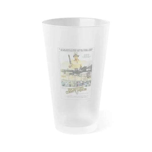 BUCKSTONE COUNTY PRISON 1978 Movie Poster - Frosted Pint Glass 16oz 16oz Frosted - Go Mug Yourself
