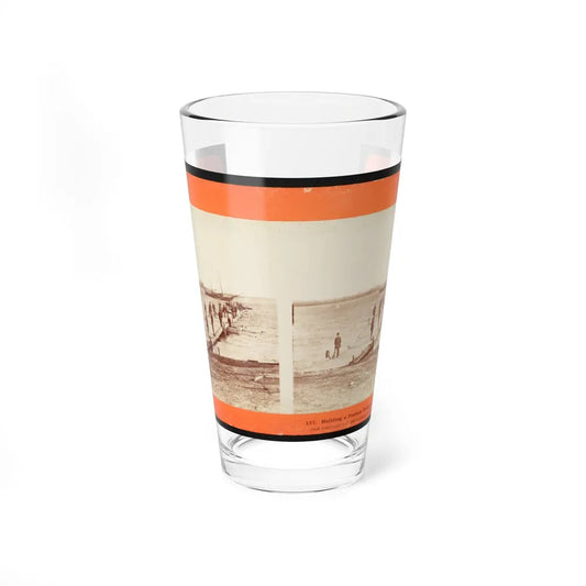 Building A Pontoon Bridge At Beaufort, S.C. 001 (U.S. Civil War) Pint Glass 16oz-16oz-Go Mug Yourself