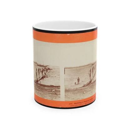 Building A Pontoon Bridge At Beaufort, S.C. 001 (U.S. Civil War) White Coffee Mug-11oz-Go Mug Yourself