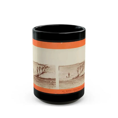 Building A Pontoon Bridge At Beaufort, S.C. 001 (U.S. Civil War) Black Coffee Mug 15oz - Go Mug Yourself