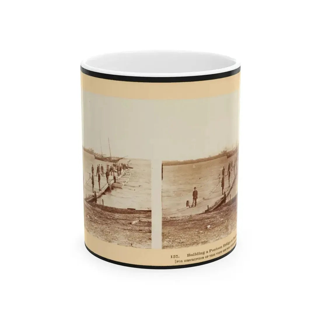 Building A Pontoon Bridge At Beaufort, S.C. (U.S. Civil War) White Coffee Mug 11oz - Go Mug Yourself