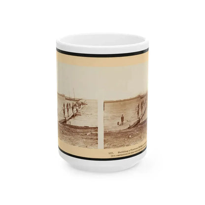 Building A Pontoon Bridge At Beaufort, S.C. (U.S. Civil War) White Coffee Mug 15oz - Go Mug Yourself