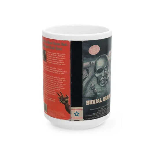 BURIAL GROUND (VHS COVER) - White Coffee Mug 15oz - Go Mug Yourself