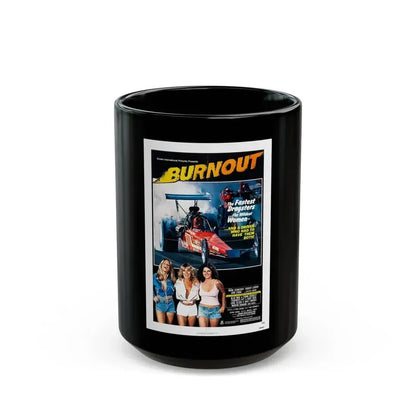BURNOUT 1979 Movie Poster - Black Coffee Mug 15oz - Go Mug Yourself