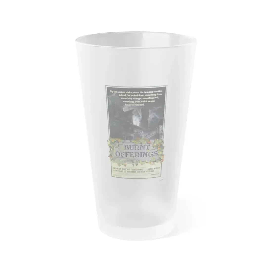 BURNT OFFERINGS (TEASER) 1976 Movie Poster - Frosted Pint Glass 16oz 16oz Frosted - Go Mug Yourself