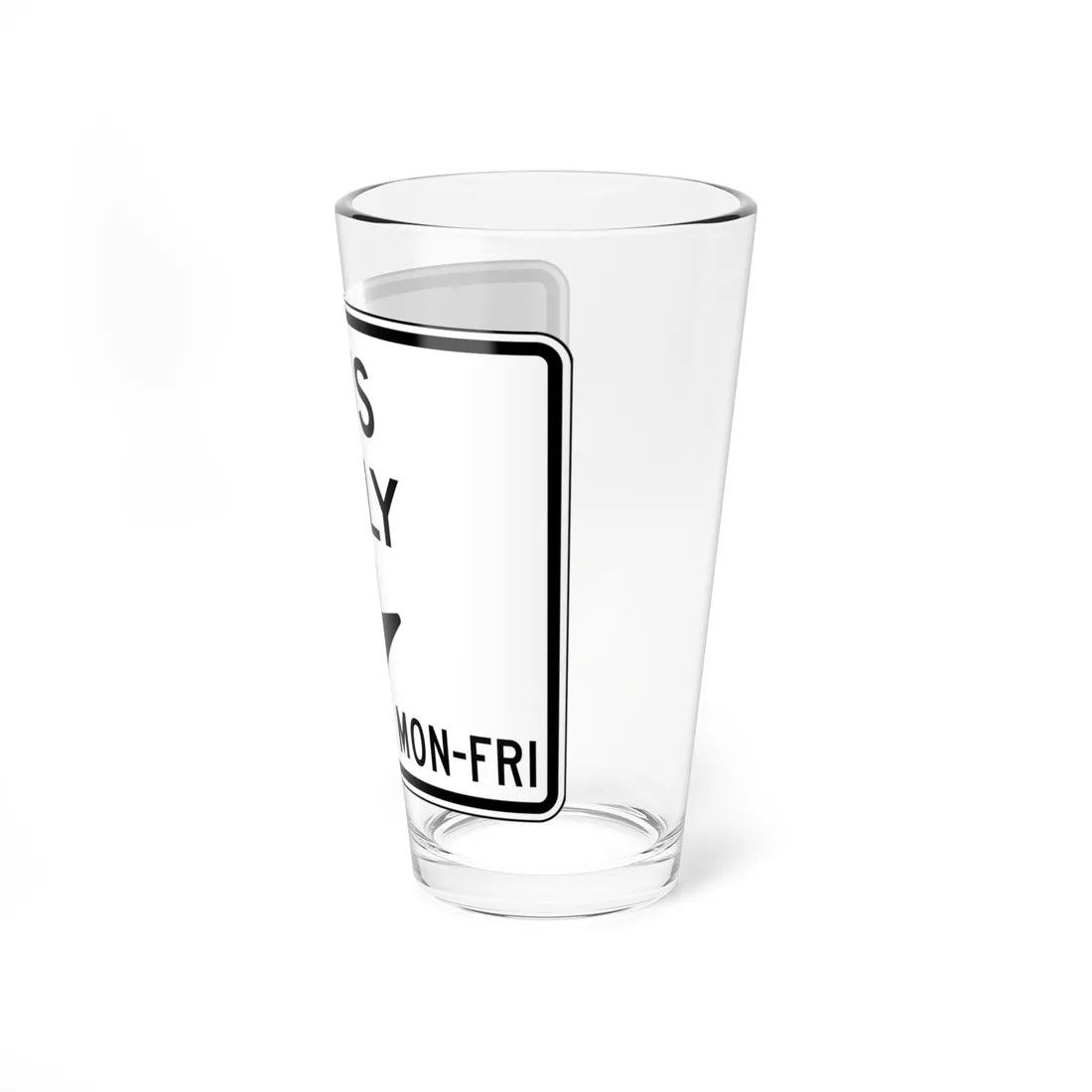 BUS ONLY 6AM9AM MONFRI Delaware R3-14b-DE (Delaware) (Road Sign) Pint Glss 16oz - Go Mug Yourself