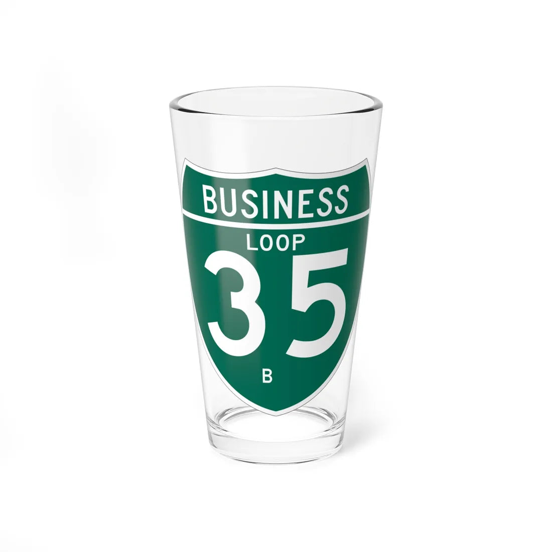 Business Interstate 35-B TX (Texas) (Road Sign) Pint Glass 16oz 16oz - Go Mug Yourself
