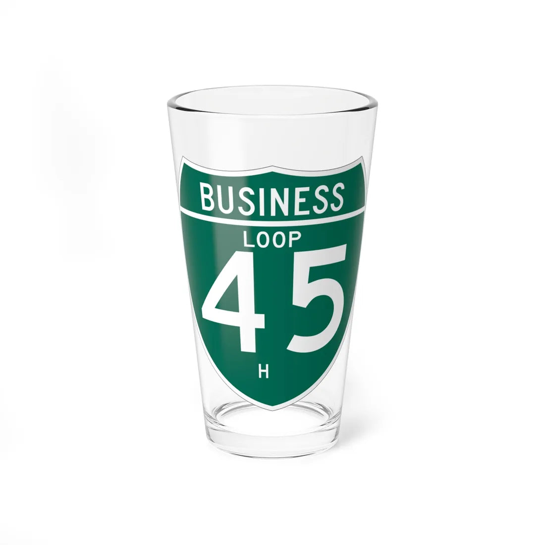 Business Interstate 45-H TX (Texas) (Road Sign) Pint Glass 16oz 16oz - Go Mug Yourself