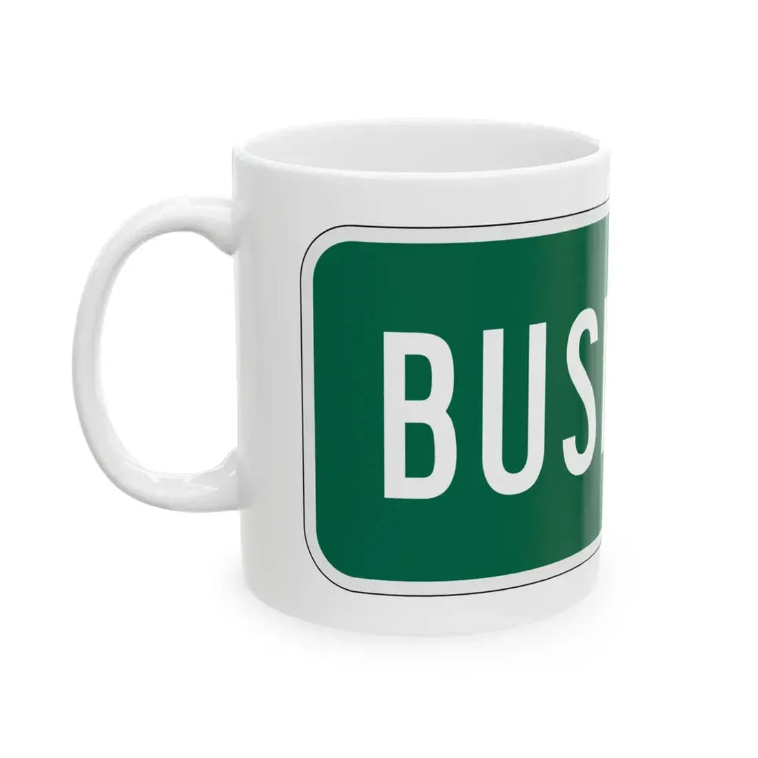 Business plate California (California) (Road Sign) White Coffee Mug - Go Mug Yourself
