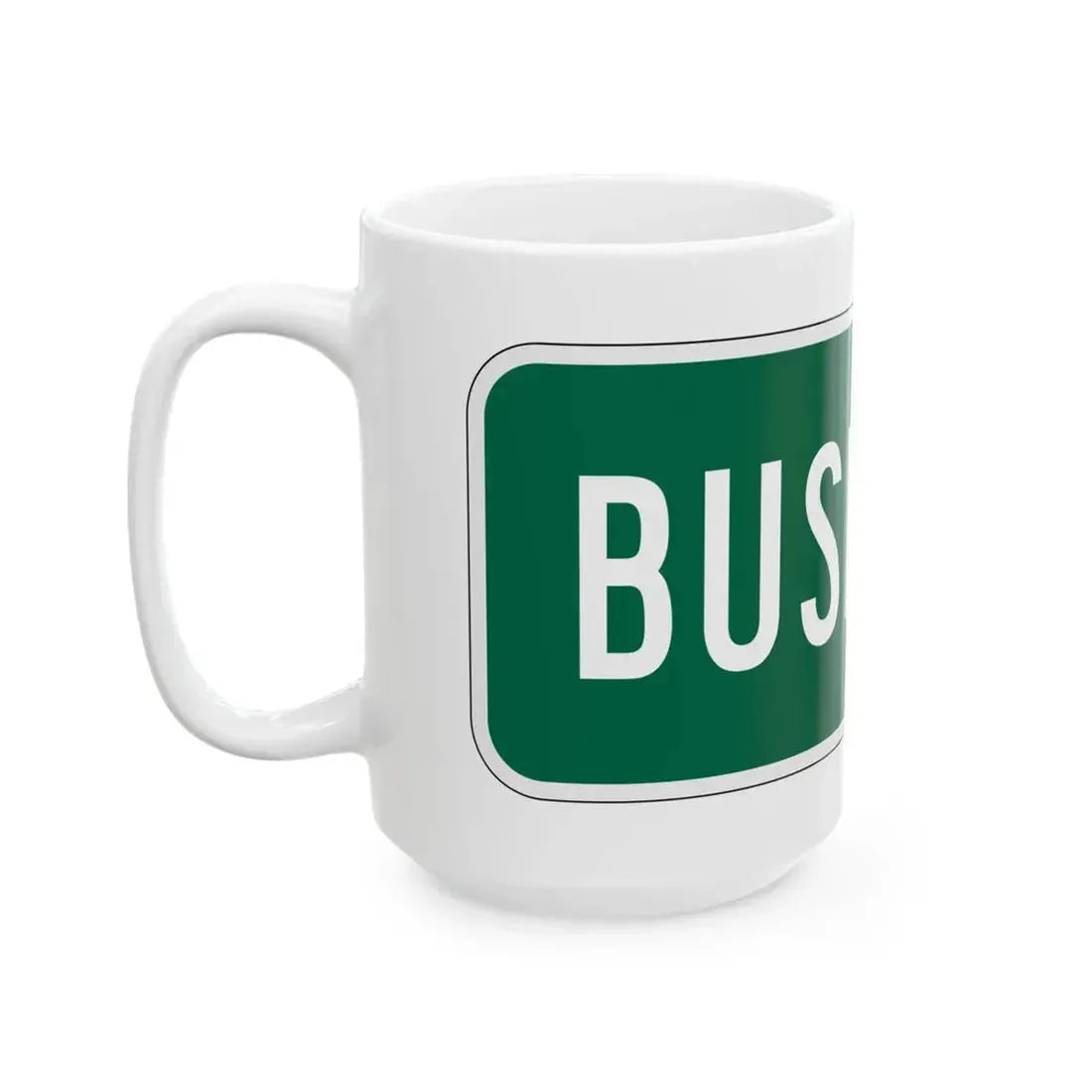 Business plate California (California) (Road Sign) White Coffee Mug - Go Mug Yourself
