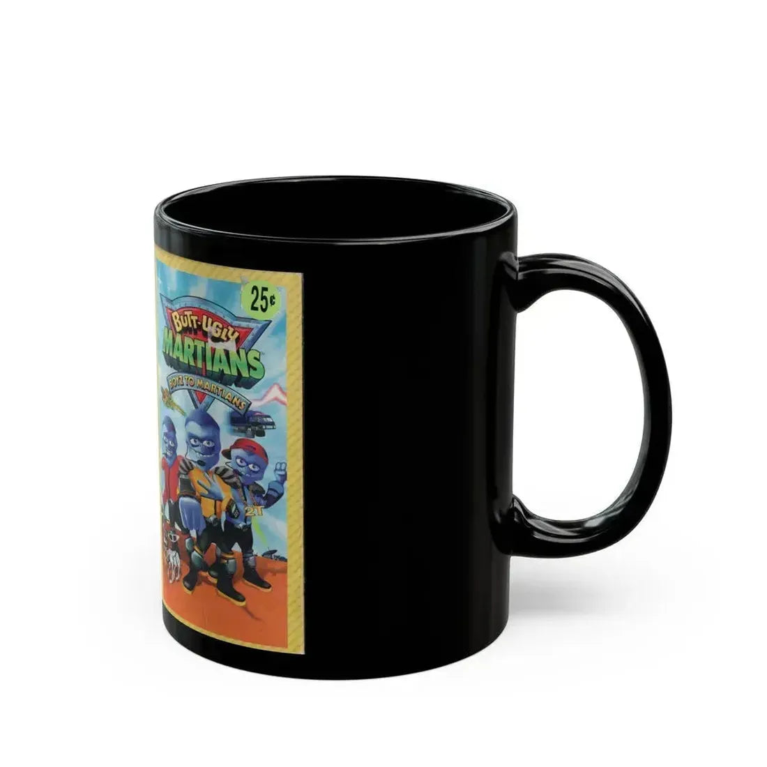 BUTT UGLY MARTIANS BOYZ TO MARTIANS (VHS COVER) - Black Coffee Mug - Go Mug Yourself