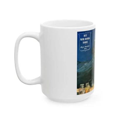 Buy War Bonds Today adv, 1944 - White Coffee Mug - Go Mug Yourself