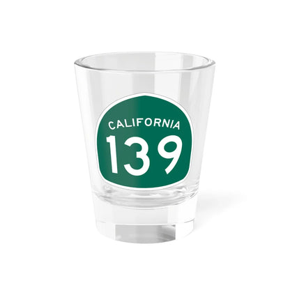 California 139 (California) (Road Sign) Shot Glass 1.5oz 1.5oz - Go Mug Yourself