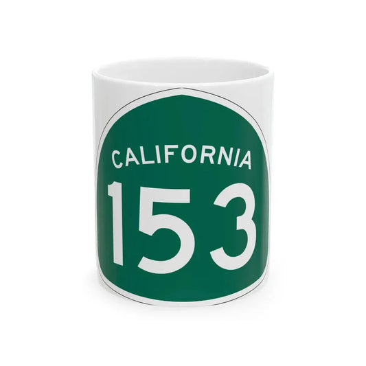 California 153 (California) (Road Sign) White Coffee Mug 11oz - Go Mug Yourself