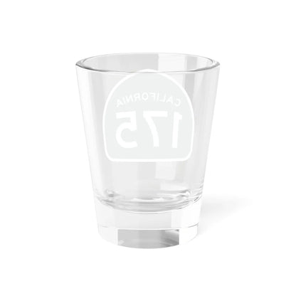 California 175 (California) (Road Sign) Shot Glass 1.5oz - Go Mug Yourself