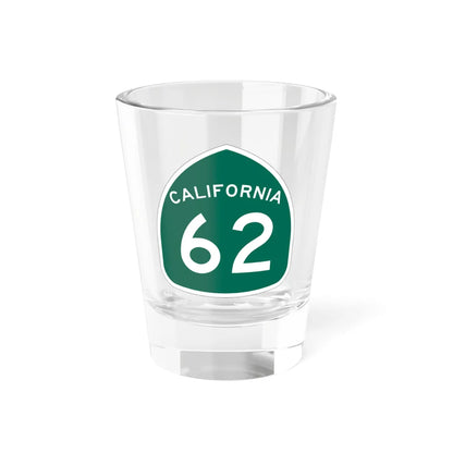 California 62 (California) (Road Sign) Shot Glass 1.5oz 1.5oz - Go Mug Yourself