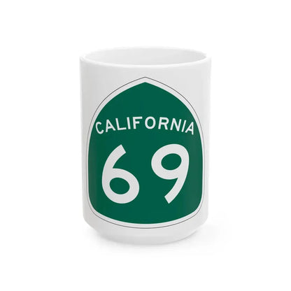 California 69 (California) (Road Sign) White Coffee Mug 15oz - Go Mug Yourself