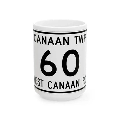 Canaan Township Route 60 Morrow County Ohio (Ohio) (Road Sign) White Coffee Mug 15oz - Go Mug Yourself