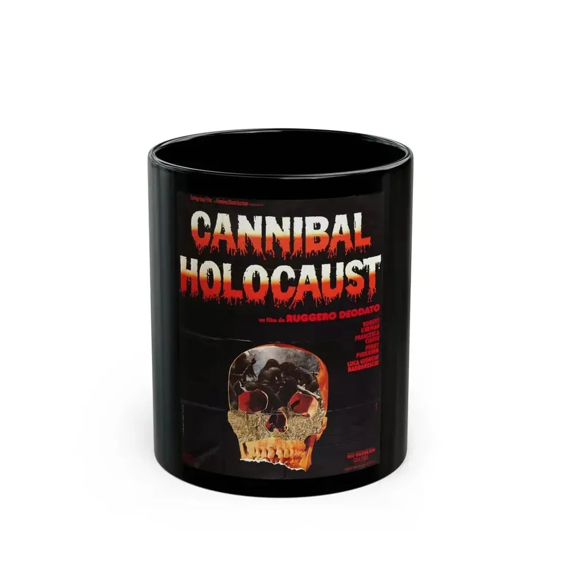 CANNIBAL HOLOCAUST (FRENCH) 1980 Movie Poster - Black Coffee Mug 11oz - Go Mug Yourself