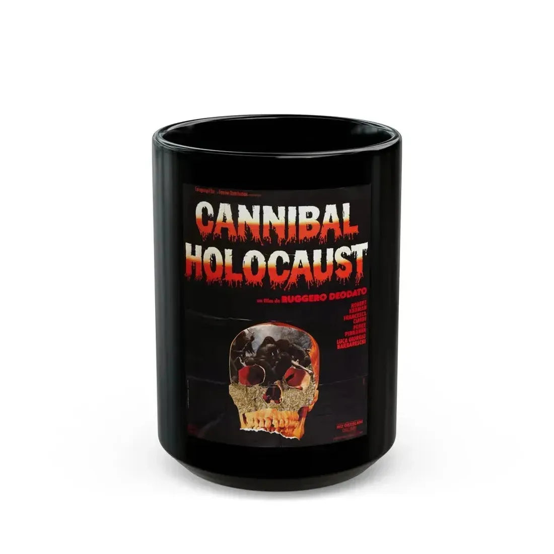 CANNIBAL HOLOCAUST (FRENCH) 1980 Movie Poster - Black Coffee Mug 15oz - Go Mug Yourself