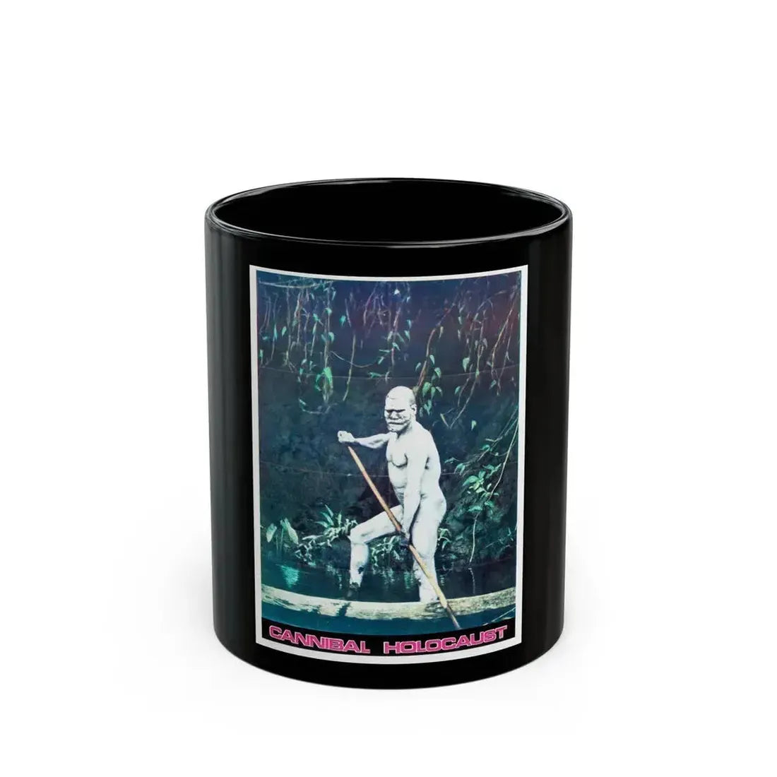 CANNIBAL HOLOCAUST (ITALIAN) 1980 Movie Poster - Black Coffee Mug 11oz - Go Mug Yourself