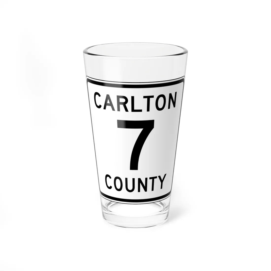 Carlton County 7 MN (Minnesota) (Road Sign) Pint Glass 16oz 16oz - Go Mug Yourself