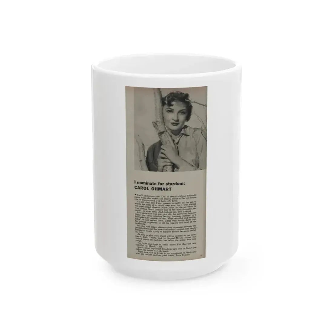 Carol Ohmart #61 - 1 B&W Photo & Article from Modern Screen Mag. July '55 (Vintage Female Icon) White Coffee Mug 15oz - Go Mug Yourself