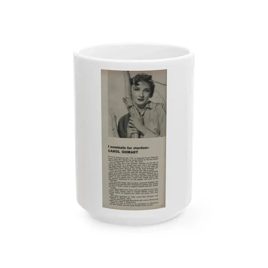 Carol Ohmart #61 - 1 B&W Photo & Article from Modern Screen Mag. July '55 (Vintage Female Icon) White Coffee Mug 15oz - Go Mug Yourself