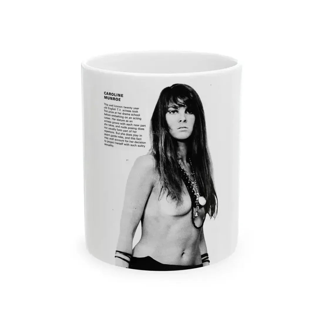 Caroline Munro #255 (Vintage Female Icon) White Coffee Mug 11oz - Go Mug Yourself