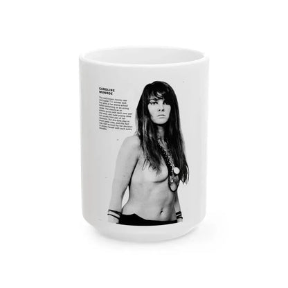 Caroline Munro #255 (Vintage Female Icon) White Coffee Mug 15oz - Go Mug Yourself