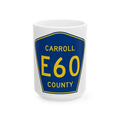 Carroll County Route E60 IA (Iowa) (Road Sign) White Coffee Mug 15oz - Go Mug Yourself