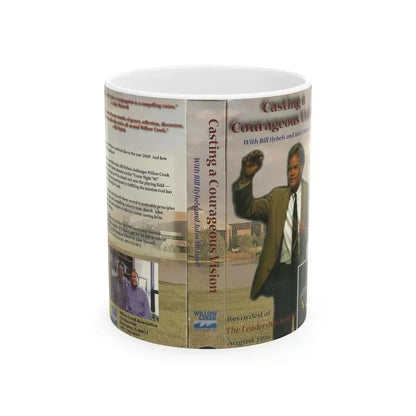 CASTING A COURAGEOUS VISION WITH BILL HYBELS AND JOHN MAXWELL (VHS COVER) - White Coffee Mug 11oz - Go Mug Yourself