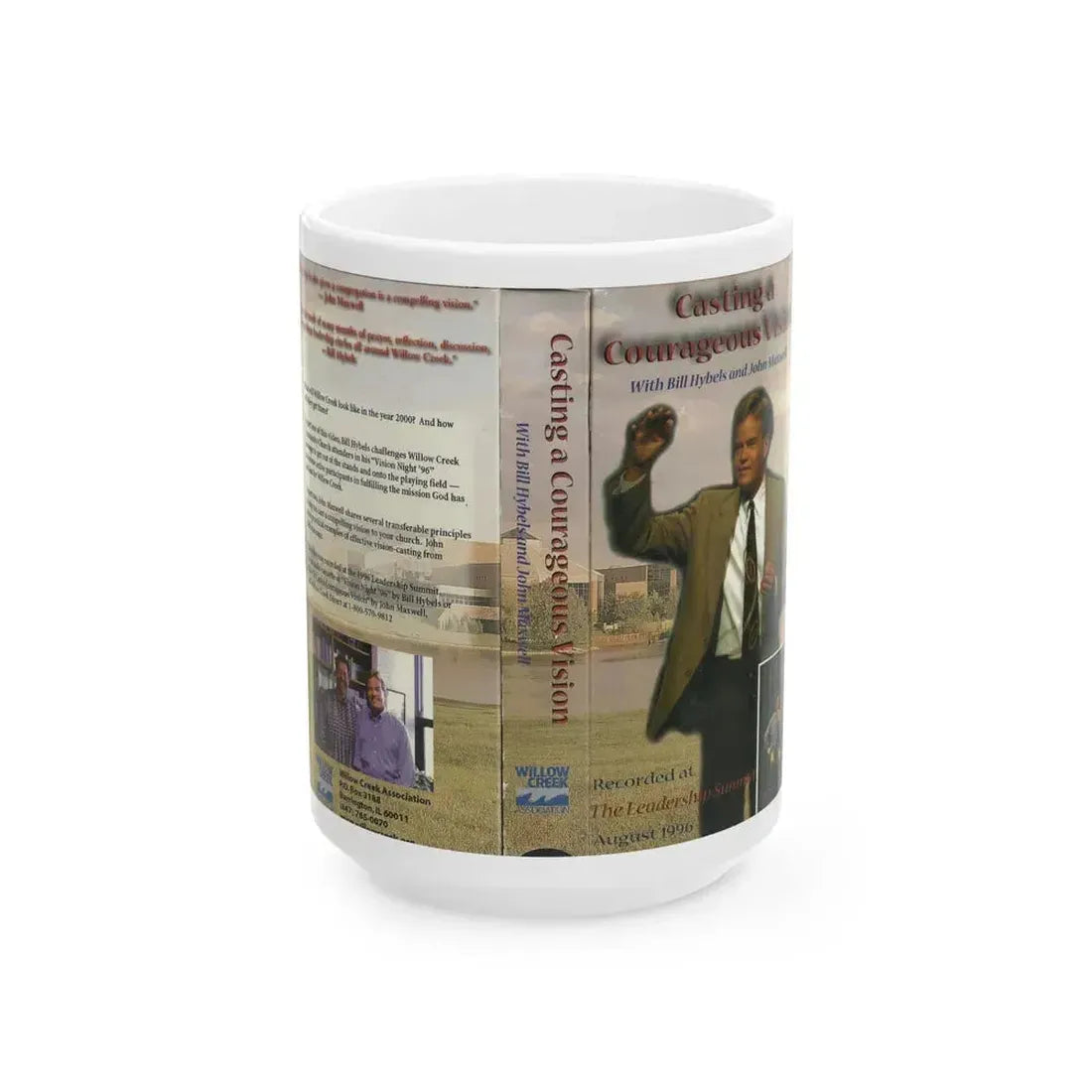 CASTING A COURAGEOUS VISION WITH BILL HYBELS AND JOHN MAXWELL (VHS COVER) - White Coffee Mug 15oz - Go Mug Yourself