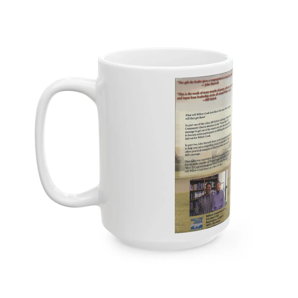 CASTING A COURAGEOUS VISION WITH BILL HYBELS AND JOHN MAXWELL (VHS COVER) - White Coffee Mug-Go Mug Yourself