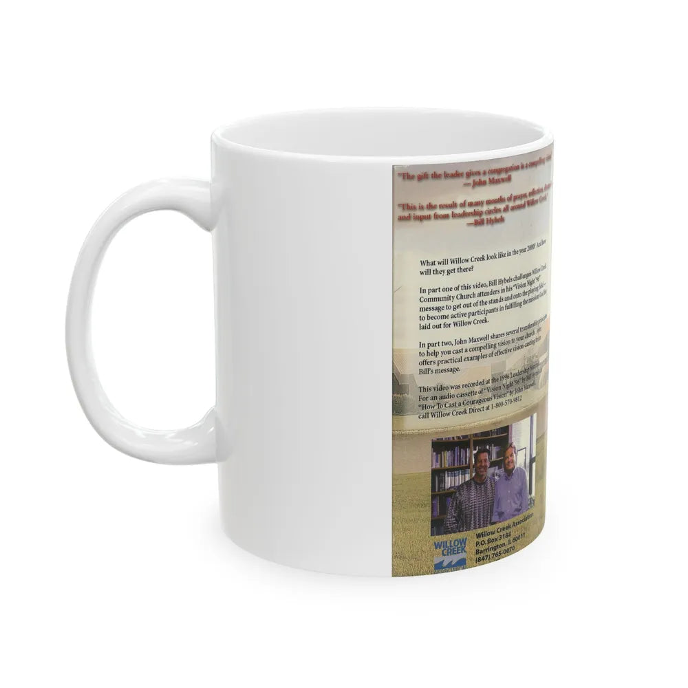 CASTING A COURAGEOUS VISION WITH BILL HYBELS AND JOHN MAXWELL (VHS COVER) - White Coffee Mug-Go Mug Yourself