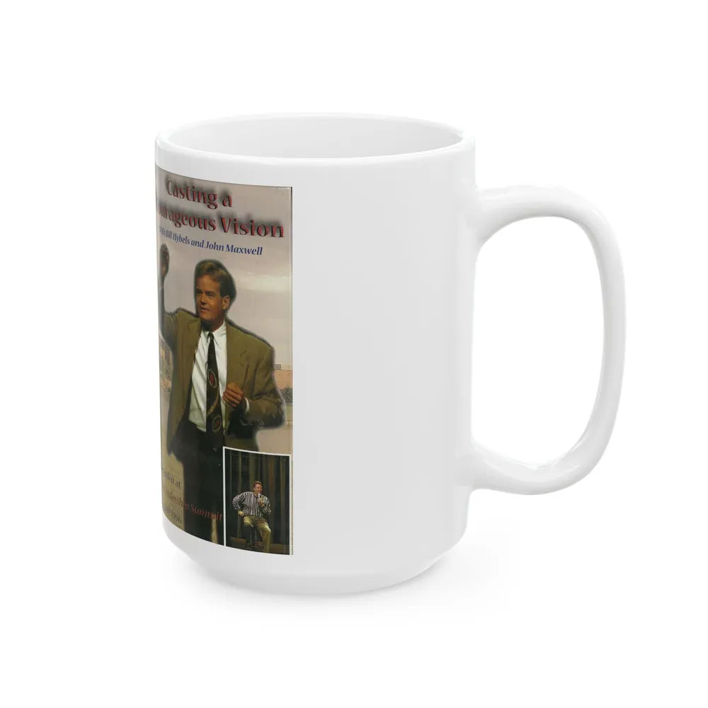 CASTING A COURAGEOUS VISION WITH BILL HYBELS AND JOHN MAXWELL (VHS COVER) - White Coffee Mug-Go Mug Yourself