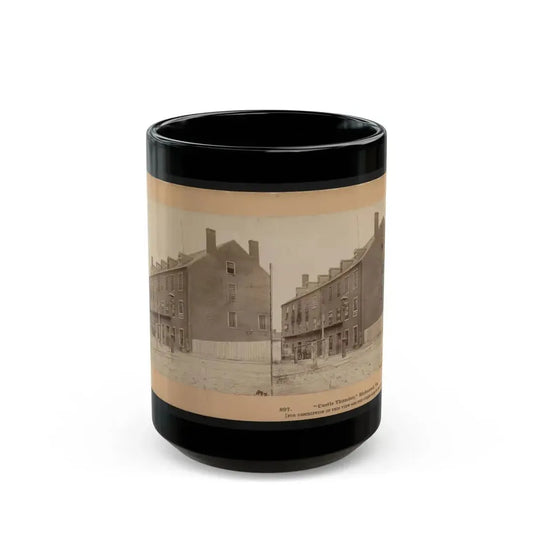 Castle Thunder , Richmond, Va. (U.S. Civil War) Black Coffee Mug 15oz - Go Mug Yourself