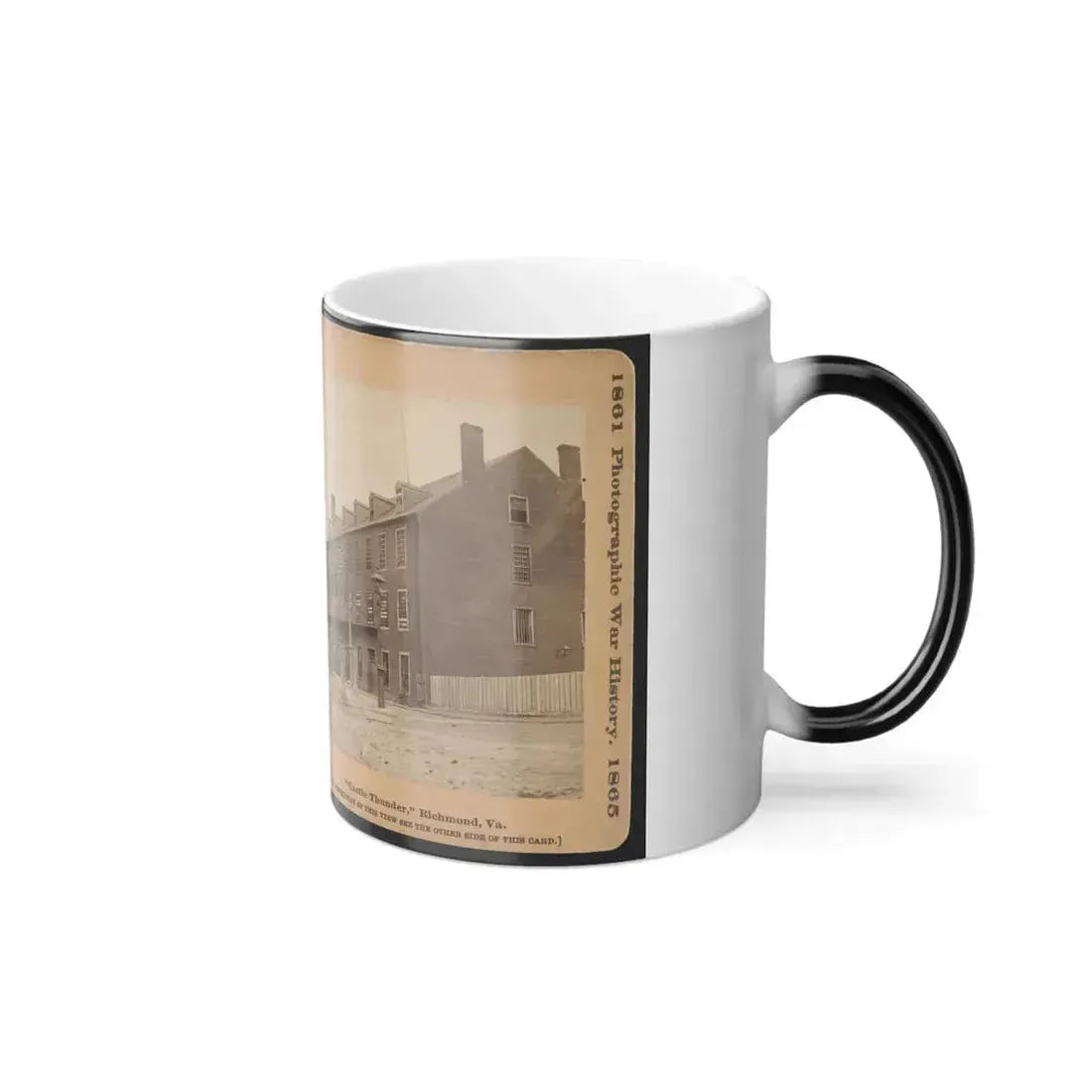 Castle Thunder , Richmond, Va. (U.S. Civil War) Color Changing Coffee Mug 11oz - Go Mug Yourself