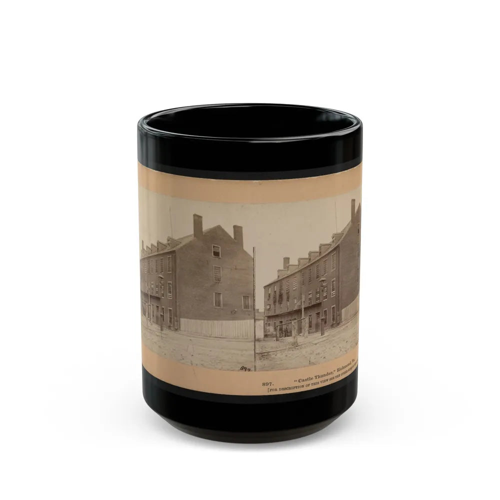 Castle Thunder , Richmond, Va. (U.S. Civil War) Black Coffee Mug-15oz-Go Mug Yourself