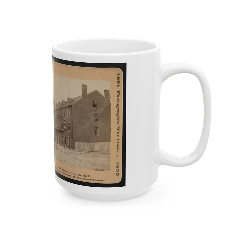 Castle Thunder , Richmond, Va. (U.S. Civil War) White Coffee Mug-Go Mug Yourself