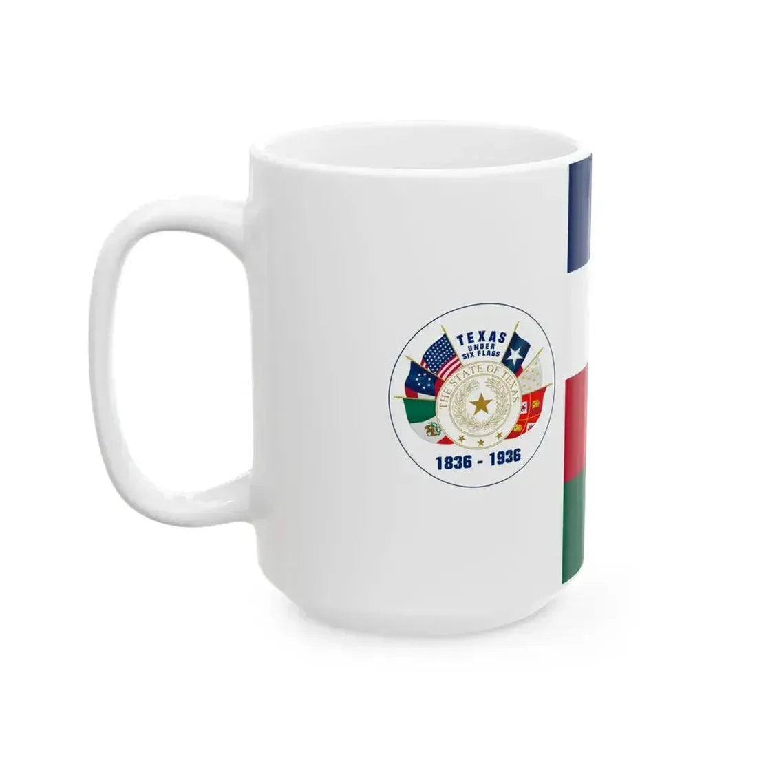 Centennial Flag of Texas (United States) White Coffee Mug - Go Mug Yourself