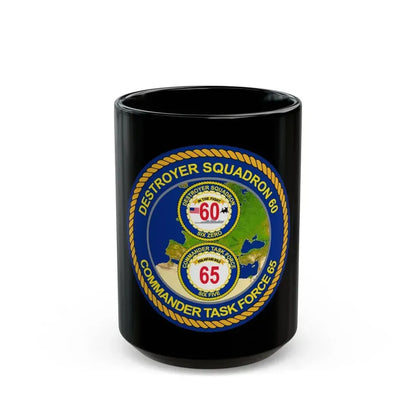 CGLO DESRON 60 CTF 65 Destroyer Squadron 60 and Command Task Force 65 Rota Spain (U.S. Navy) Black Coffee Mug 15oz - Go Mug Yourself
