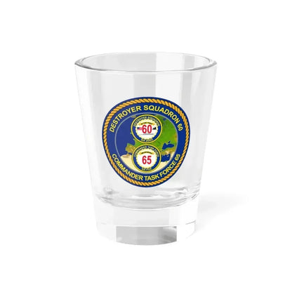CGLO DESRON 60 CTF 65 Destroyer Squadron 60 and Command Task Force 65 Rota Spain (U.S. Navy) Shot Glass 1.5oz 1.5oz - Go Mug Yourself