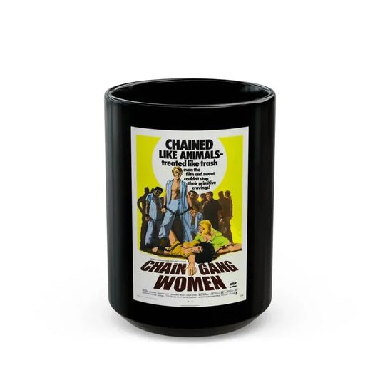 CHAIN GANG WOMEN 1971 Movie Poster - Black Coffee Mug 15oz - Go Mug Yourself