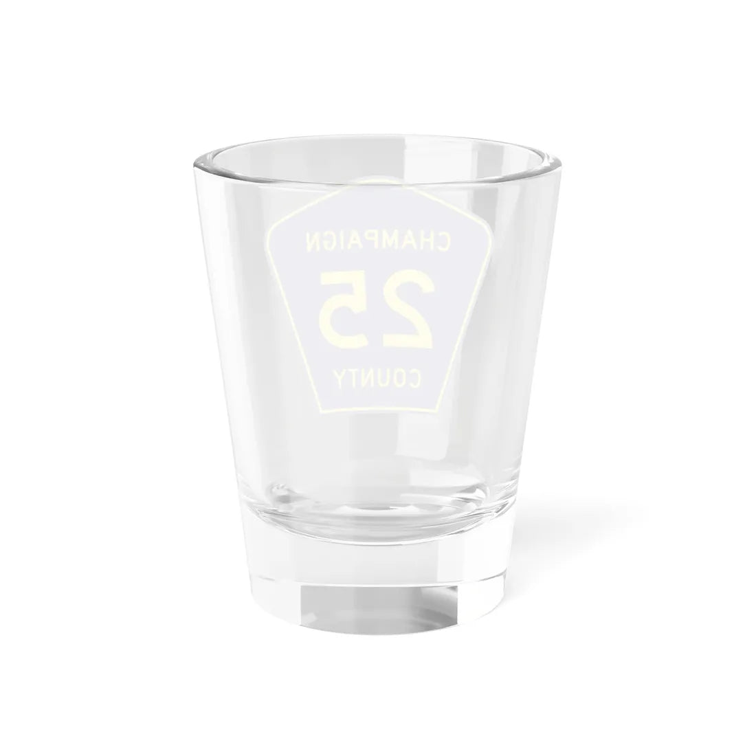 Champaign County 25 (Illinois) (Road Sign) Shot Glass 1.5oz - Go Mug Yourself