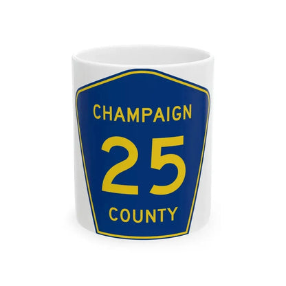 Champaign County 25 (Illinois) (Road Sign) White Coffee Mug 11oz - Go Mug Yourself